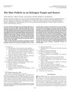 The Hair Follicle as an Estrogen Target and Source