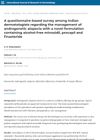 A Questionnaire-Based Survey Among Indian Dermatologists Regarding the Management of Androgenetic Alopecia With a Novel Formulation Containing Alcohol-Free Minoxidil, Procapil, and Finasteride