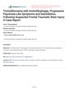 Trichotillomania With Trichophagia, Progressive Psychosis-Like Symptoms and Disinhibition, Following Suspected Frontal Traumatic Brain Injury: A Case Report