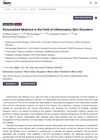 Personalized Medicine in the Field of Inflammatory Skin Disorders