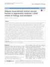 Adipose Tissue-Derived Stromal Vascular Fraction in Regenerative Medicine: A Brief Review on Biology and Translation