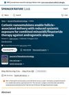 Cationic Nanoemulsions Enable Follicle-Associated Delivery With Reduced Systemic Exposure for Combined Minoxidil/Finasteride Therapy Against Androgenetic Alopecia