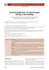 Potential Applications of Topical Oxygen Therapy in Dermatology