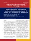 Topical Minoxidil and Tretinoin Combined with an Oral Vitamin D Analog as a Treatment for Woolly Hair
