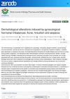 Dermatological Alterations Induced by Gynecological Hormonal Imbalances: Acne, Hirsutism, and Alopecia