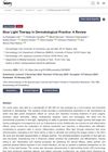 Blue Light Therapy in Dermatological Practice: A Review