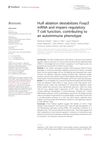 HuR Ablation Destabilizes Foxp3 mRNA and Impairs Regulatory T Cell Function, Contributing to an Autoimmune Phenotype