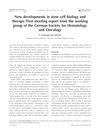 New Developments in Stem Cell Biology and Therapy: Meeting Report from the Working Group of the German Society for Hematology and Oncology