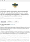 Regulations: Report on the Royal College of Surgeons of England’s Professional Standards for Cosmetic Practice and the United Kingdom Department of Health’s Review of the Regulation of Cosmetic Interventions
