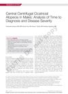 Central Centrifugal Cicatricial Alopecia in Males: Analysis of Time to Diagnosis and Disease Severity
