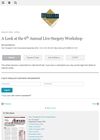 A Look at the 6th Annual Live-Surgery Workshop