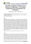 Secondary Neoplasm Arising in Nevus Sebaceus of Jadassohn: A Case Report Emphasizing Early Recognition and Evaluation