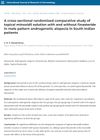 A Cross-Sectional Randomized Comparative Study of Topical Minoxidil Solution With and Without Finasteride in Male Pattern Androgenetic Alopecia in South Indian Patients