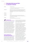 Managing Menopausal Skin: A Clinician’s Review