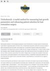 TrichoScan: A Useful Method for Measuring Hair Growth Parameters and Enhancing Patient Selection for Hair Restoration Surgery