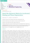 Smart Bio-Polymeric Matrix for Accelerated Wound Healing and Tissue Regeneration