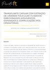 Hair Transplantation With Follicular Unit Extraction: Care for Expected Events and Postoperative Complications