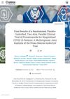 Final Results of a Randomized, Placebo-Controlled, Two-Arm, Parallel Clinical Trial of Proxalutamide for Hospitalized COVID-19 Patients: A Multiregional, Joint Analysis of the Proxa-Rescue AndroCoV Trial