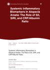 Systemic Inflammatory Biomarkers In Alopecia Areata: The Role Of SII, SIRI, And CRP/Albumin Ratio