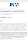In Vivo Monitoring of Survival and Proliferation of Hair Stem Cells in Hair Follicle Regeneration Animal Model