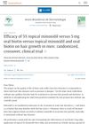 Efficacy of 5% Topical Minoxidil Versus 5 Mg Oral Biotin Versus Topical Minoxidil and Oral Biotin on Hair Growth in Men: Randomized, Crossover, Clinical Trial