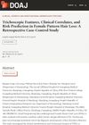 Trichoscopic Features, Clinical Correlates, and Risk Prediction in Female Pattern Hair Loss: A Retrospective Case-Control Study