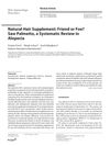 Natural Hair Supplement: Friend or Foe? Saw Palmetto, A Systematic Review in Alopecia