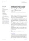 Angiopoietin-1 Induces Survival and Proliferation of Hair Follicle Dermal Papilla Cells Through Integrin α5β1 Signaling