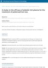A Study on the Efficacy of Platelet-Rich Plasma for the Treatment of Patterned Hair Loss
