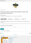 Graft Preparation and Placement Quality Control: What Physicians Should Know
