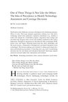 One of These Things Is Not Like the Others: The Idea of Precedence in Health Technology Assessment and Coverage Decisions