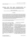 Stress and the Skin: Significance of Emotional Factors in Dermatology