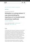 Virilisation in a Young Woman: A Case Demonstrating the Importance of Co-Located Mental and Primary Healthcare