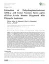 Estimation of Dehydroepiandrosterone and Tumor Necrosis Factor-Alpha Levels in Women Diagnosed with Polycystic Ovarian Syndrome