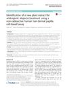 Identification of a New Plant Extract for Androgenic Alopecia Treatment Using a Non-Radioactive Human Hair Dermal Papilla Cell-Based Assay