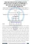 The Multifaceted Approach to Polycystic Ovarian Syndrome: A Review of Traditional and Allopathic Medicine