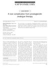 A Rare Complication From Prostaglandin Analogue Therapy
