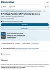 A Profuse Pipeline of Promising Options