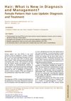 Hair: What Is New in Diagnosis and Management?
