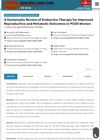 A Systematic Review of Endocrine Therapy for Improved Reproductive and Metabolic Outcomes in Women with PCOS