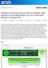Formulation and Evaluation of Herbal Hair Serum for Antimicrobial Activity and Hair Growth Promotion