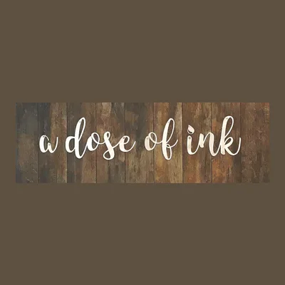A Dose Of Ink