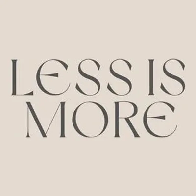 Less Is More