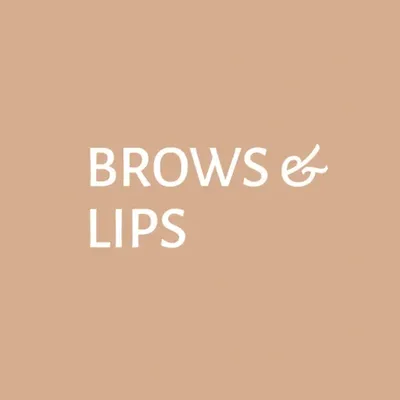 Brows & Lips