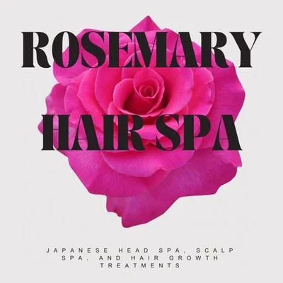 Rosemary Hair Spa - Japanese Head Spa, Scalp Spa, and Hair Growth Treatments