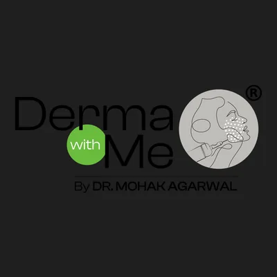 Derma With Me - Dr. Mohak Agarwal | An Advanced Skin & Hair Clinic