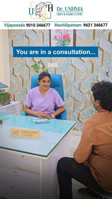 Dr Ushma kantmneni
Dr Ushma Skin and Hair Clinic
Vijayawada 9010346677
Machilipatnam 9621346677

#De