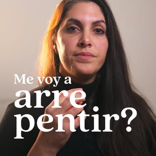 El miedo a arrepentirte no se resuelve intentando convencerte de operarte.

Se resuelve hablando con