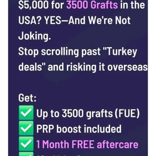 $5,000 for 3500 Grafts in the USA? YES—And We're Not Joking.

Stop scrolling past "Turkey deals" and