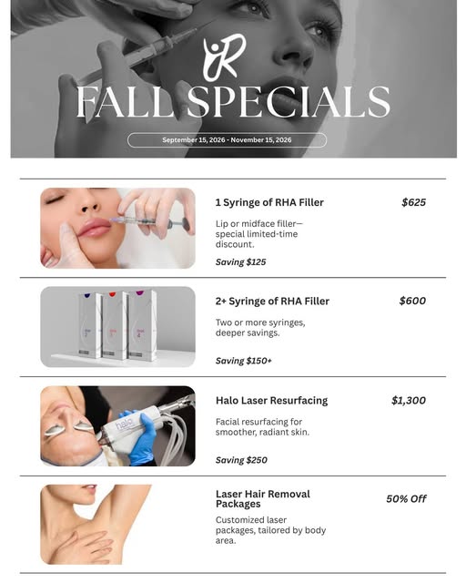 Fall specials are here 🍂

Refresh your look with limited-time savings on RHA filler, Halo laser res
